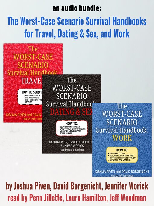 Title details for The Worst-Case Scenario Survival Handbooks for Travel, Dating & Sex, and Work by Joshua Piven - Available